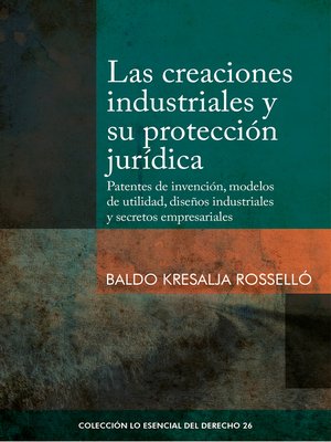 cover image of Las creaciones industriales y su protección jurídica